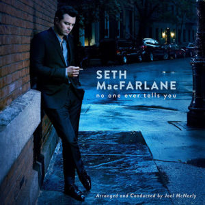 Сет Макфарлейн Seth Macfarlane No One Ever Tells You 